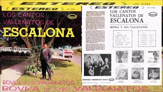 Bovea y sus vallenatos Los cantos vallenatos de Escalona Álbum completo