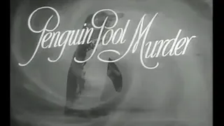 The Penguin Pool Murder 1932 title sequence