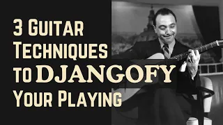 3 Guitar Techniques to Djangofy your playing!