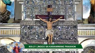 AGOSTO 26 2023 (5:00PM/SABADO ) |  IKA-21 LINGGO SA KARANIWANG PANAHON