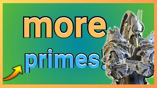 Warframe Plus Farming More Primes!