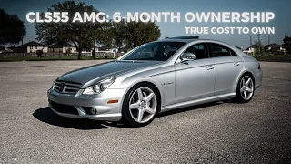 2006 Mercedes-Benz CLS55 AMG - 6 Months Ownership Review