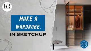 sketchup tutorial interior design-(free) for Beginners-wardrobe