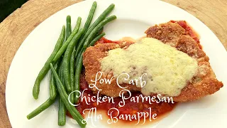 LOW CARB CHICKEN PARMIGIANA ALA BANAPPLE  |  PARMESAN CHICKEN |  KETO