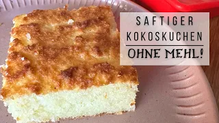 Komplett ohne Mehl & ohne Zucker: SAFTIGER KOKOSKUCHEN - Ideal für Keto & Low Carb