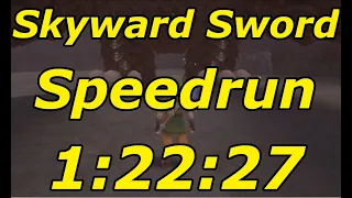 Skyward Sword Any% Speedrun in 1:22:27