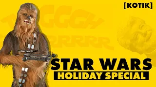 Star Wars Holiday Special // [Котік]