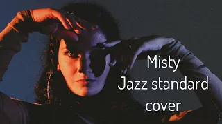 Misty -  jazz standard by pianist Erroll Garner (cover version, original Sarah Vaughan #jazz