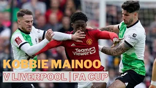 Kobbie Mainoo vs Liverpool | FA Cup Quarter-Final 23/24 | Màn trình diễn xuất sắc của Kobbie Mainoo