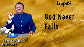 God Never Fails by Kyrian Uzoeshi