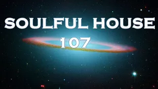 SOULFUL HOUSE 107