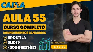 Aula 55: Investimentos (2) - Concurso Caixa 2024