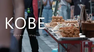 4K Cinematic Vlog：神戸 Walking around KOBE