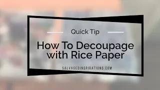 How To Decoupage with Rice Paper