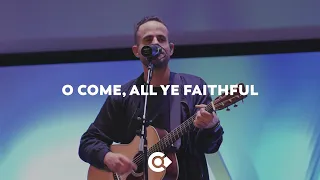 Calvary Worship – O Come, All Ye Faithful