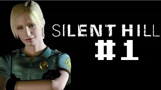 SILENT HILL. ПРОХОЖДЕНИЕ SILENT HILL. #1