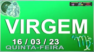 Horoscopo do dia VIRGEM 16 de Março de 2023