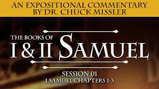 1&2 Samuel Commentary by Chuck Missler - Session 1 of 16
