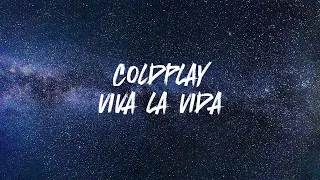 Coldplay - VIVA LA VIDA (lyrics)