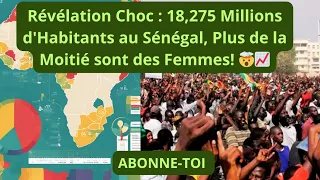 Démographie Choc! La Population Sénégalaise Atteint 18,275 Millions avec une Majorité de Femmes! 📊🇸🇳