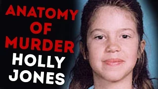 The Sad Story of Holly Jones | ANATOMY OF MURDER #19