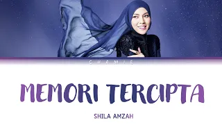 Memori Tercipta - Shila Amzah (Lyrics)