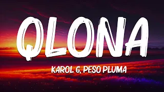 QLONA (Letra/Lyrics) - KAROL G, Peso Pluma, Maluma...Mix Letra by Rebecaca