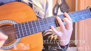 Elliott Smith - A Fond Farewell | Guitar Lesson