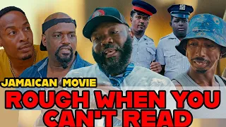ROUGH WHEN YOU CAN'T READ | FULL NEW JAMAICAN MOVIES