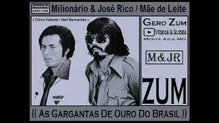Milionário & José Rico - Mãe de Leite - Gero_Zum...