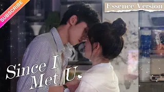 【🌼Healing Love】Since I Met U | Zhou Junwei, Jin Zixuan | Fresh Drama