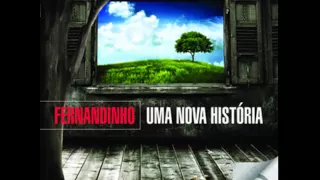 Fernandinho - TODAS AS COISAS - (CD Uma Nova História)