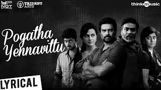 Vikram Vedha Songs | Pogatha Yennavittu Song with Lyrics | R.Madhavan, Vijay Sethupathi | Sam C.S