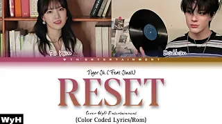 Tiger JK- Reset feat Jinsil 진실 Of mad soul child Cover by WyH Entertainment (Color coded lyrics/Rom)