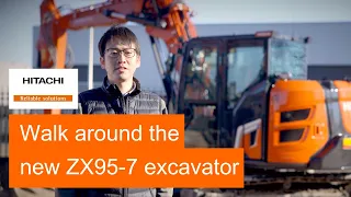 Walk around the Hitachi Construction Machinery ZX95-7 excavator