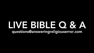 LIVE Bible Q & A