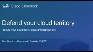 Cisco Cloudlock Webinar - Defend your cloud territory