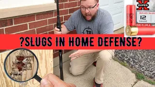 ARE 12 GAUGE SLUGS GOOD TO USE IN HOME DEFENSE?