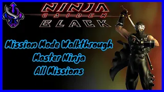Ninja Gaiden Black - Master Ninja Mission Mode Walkthrough