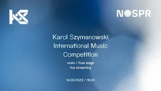 Szymanowski Competition 2023 / violin / final stage