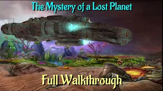 Let's Play - The Mystery of a Lost Planet - Full Walkthrough