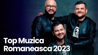 Cea Mai Ascultata Muzica Romaneasca 2023 ðŸ”¥ Melodii Romanesti 2023 Mix ðŸ”¥ Top Muzica Romaneasca 2023