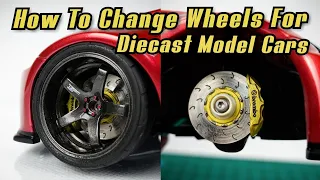 How To Change Wheels for your Model Cars. Diecast & Resin Models Scale 1/18. 1/24