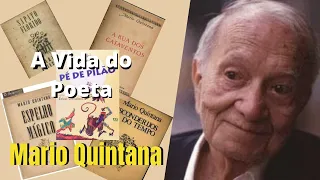 Como foi A Vida - Do Poeta Mario Quintana