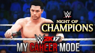 WWE 2K17 My Career Mode - Ep. 25 - "NIGHT OF CHAMPIONS + PIPEBOMB!!" [WWE 2K17 MyCareer Part 25]