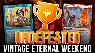 🏆 UNDEFEATED 🏆 I LOVE TO TINKER! Vintage Underworld Breach — Eternal Weekend | Magic: The Gathering