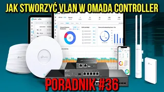 Jak stworzyć VLAN w TP-Link Omada? | Poradnik #36