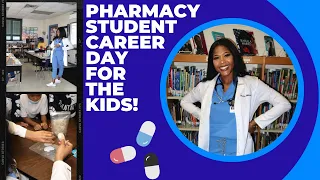 Pharmacy Student/ Career day for the kids