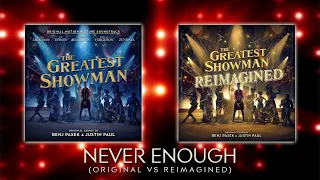 Never Enough (The Greatest Showman Original VS Reimagined mashup)