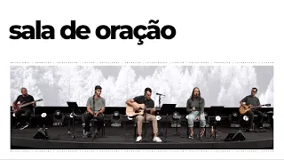 Sala de Oração - Prayer Room | 01.08.2022